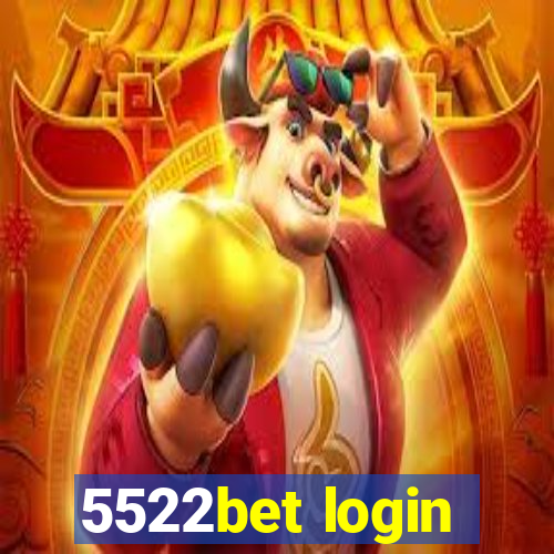 5522bet login